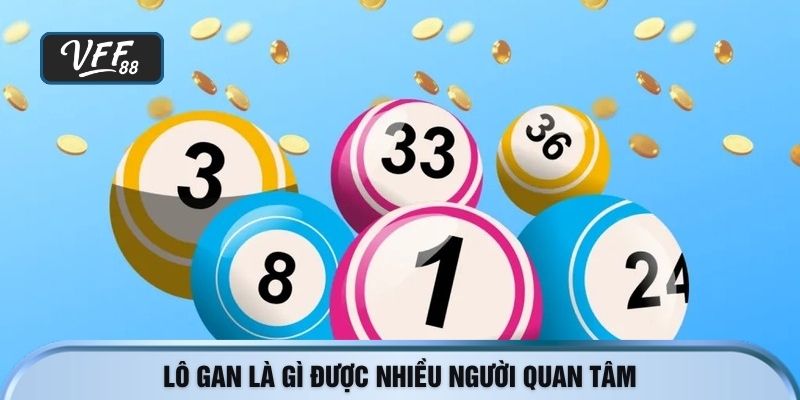 Lô gan là gì được nhiều người quan tâm