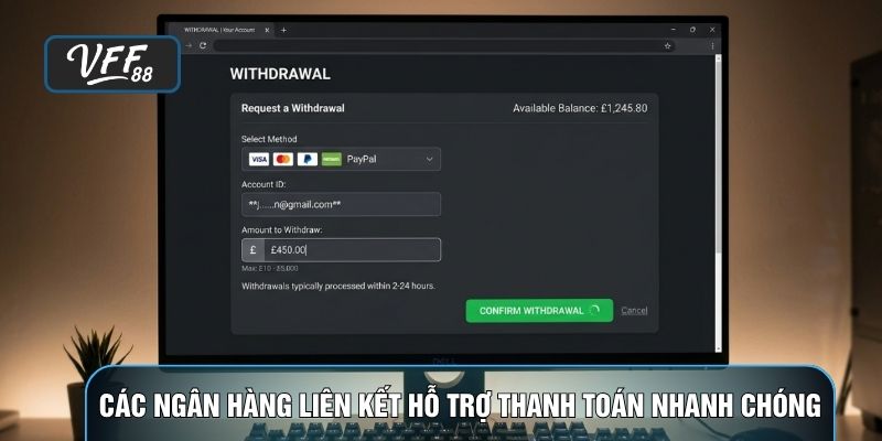 Các ngân hàng liên kết hỗ trợ thanh toán nhanh chóng