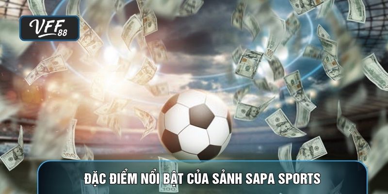 Đặc điểm nổi bật của sảnh Sapa sports